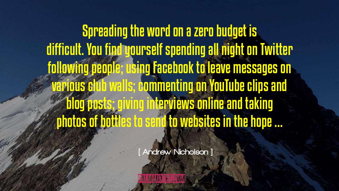 Andrew Nicholson Quotes: Spreading the word on a