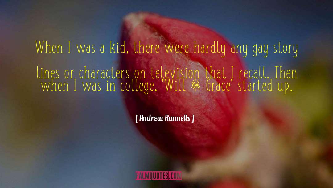 Andrew Rannells Quotes: When I was a kid,