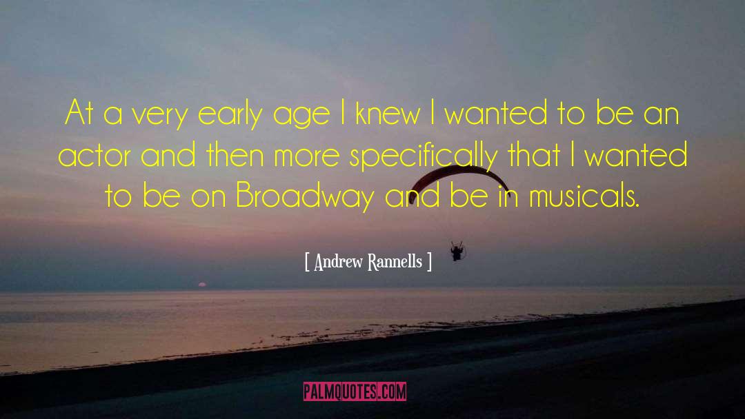 Andrew Rannells Quotes: At a very early age