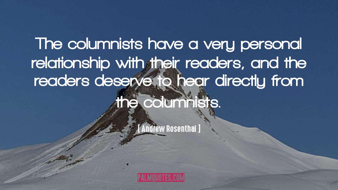 Andrew Rosenthal Quotes: The columnists have a very