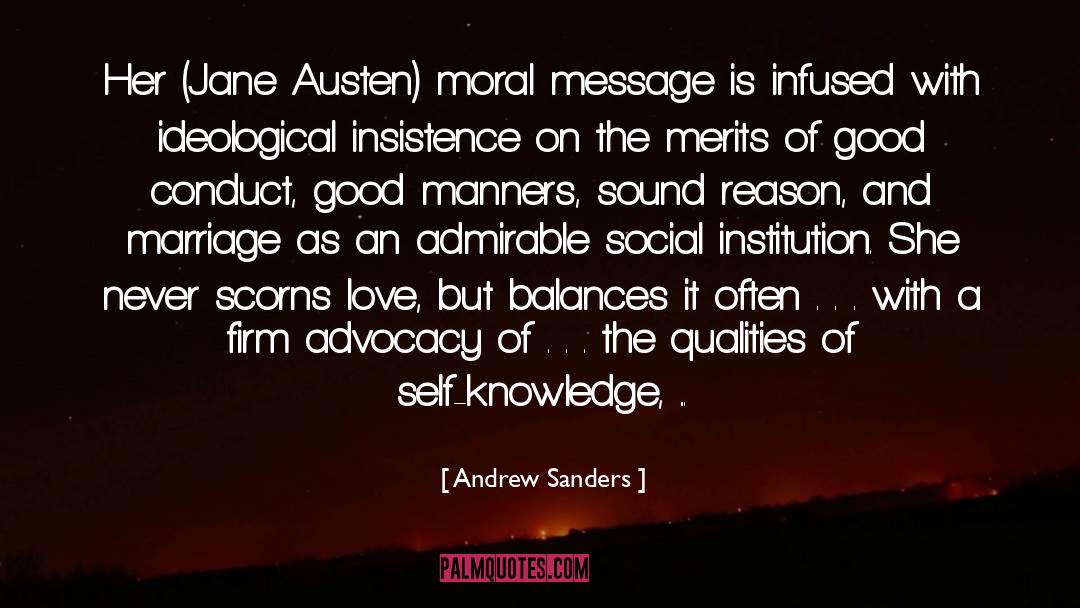 Andrew Sanders Quotes: Her (Jane Austen) moral message