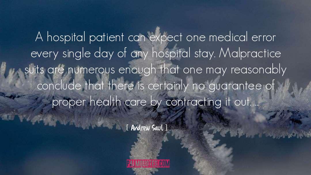 Andrew Saul Quotes: A hospital patient can expect