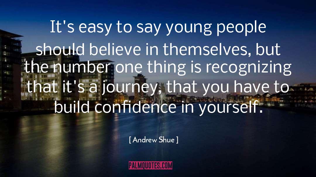 Andrew Shue Quotes: It's easy to say young