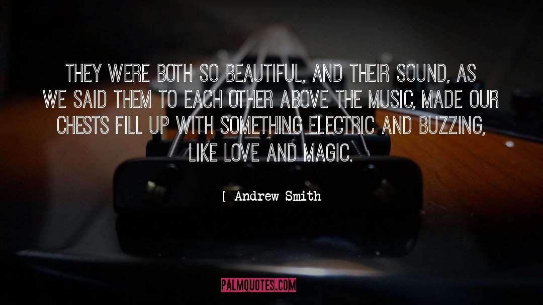 Andrew Smith Quotes: They were both so beautiful,