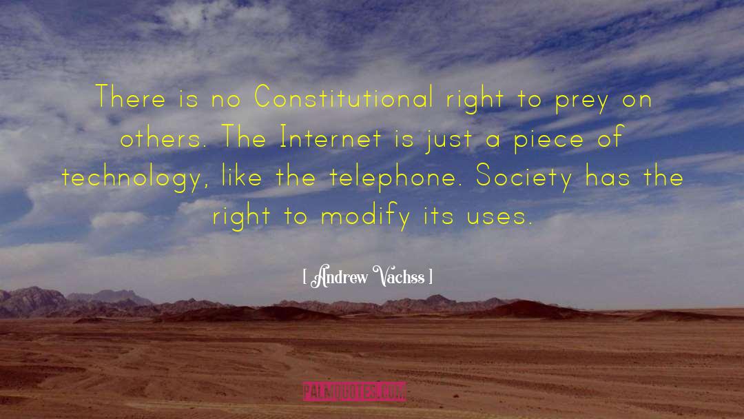 Andrew Vachss Quotes: There is no Constitutional right