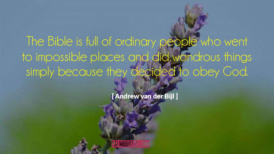 Andrew Van Der Bijl Quotes: The Bible is full of