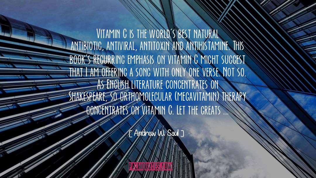 Andrew W. Saul Quotes: Vitamin C is the world's