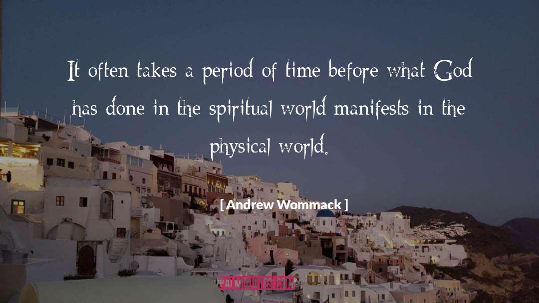 Andrew Wommack Quotes: It often takes a period