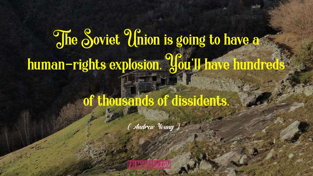 Andrew Young Quotes: The Soviet Union is going