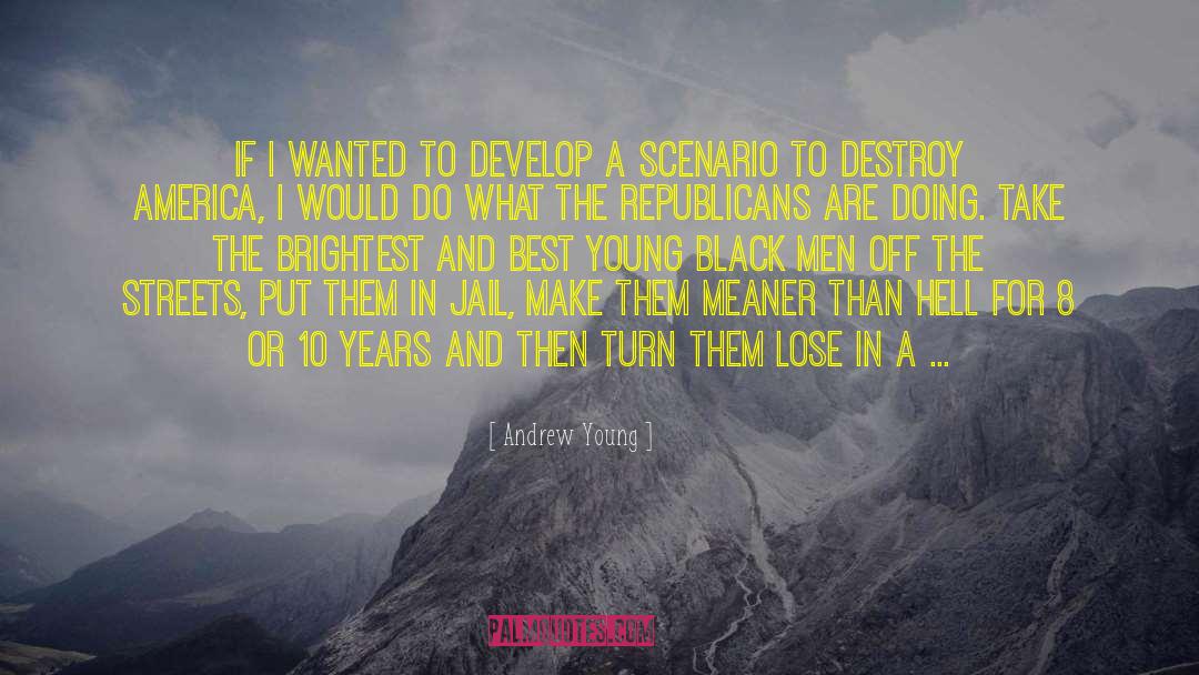 Andrew Young Quotes: If I wanted to develop