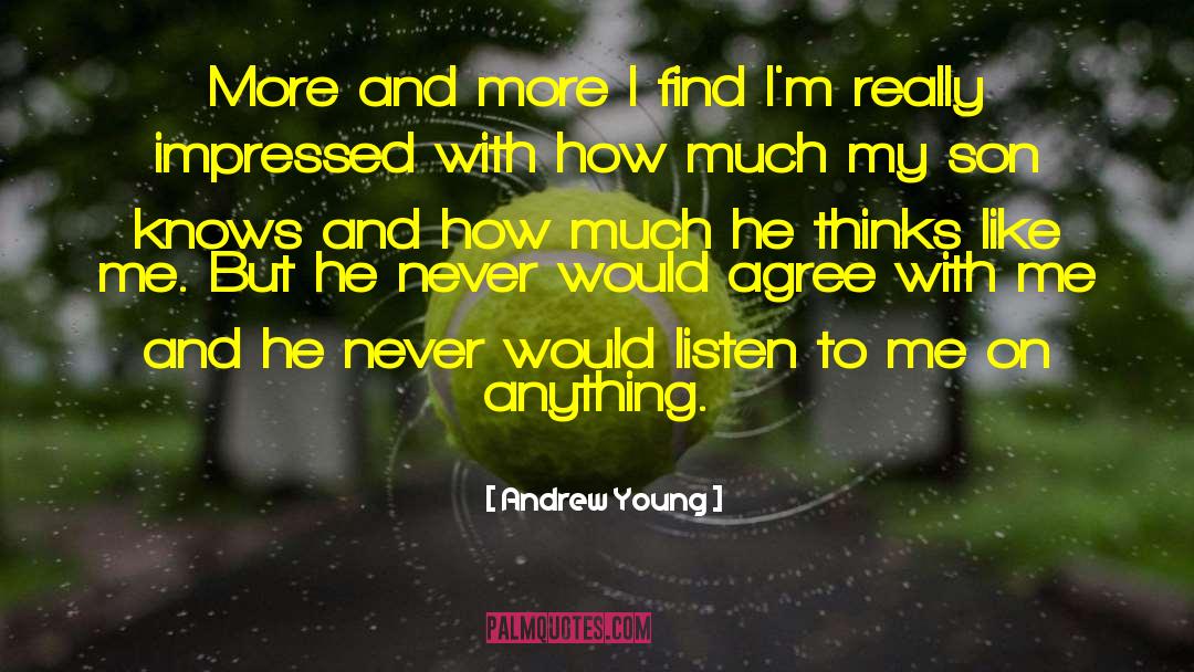 Andrew Young Quotes: More and more I find