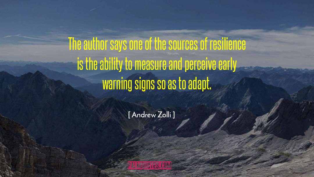 Andrew Zolli Quotes: The author says one of