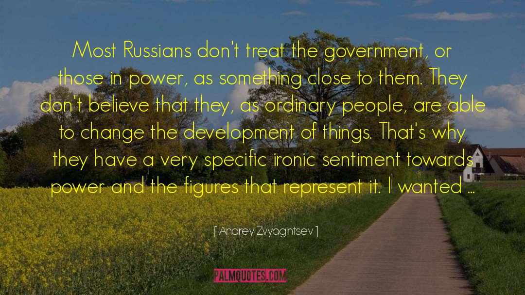 Andrey Zvyagintsev Quotes: Most Russians don't treat the