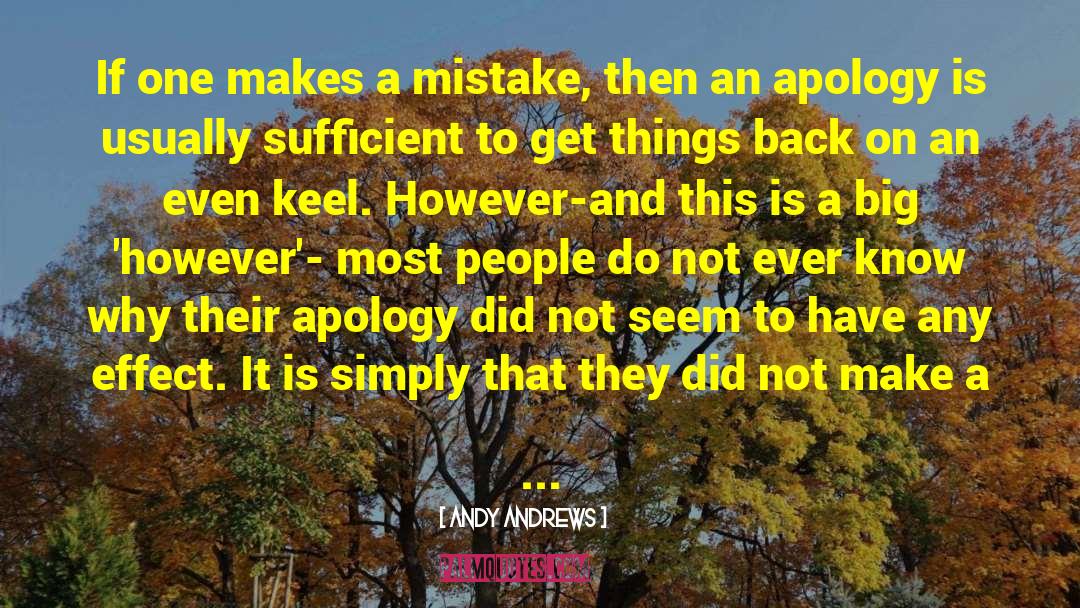 Andy Andrews Quotes: If one makes a mistake,