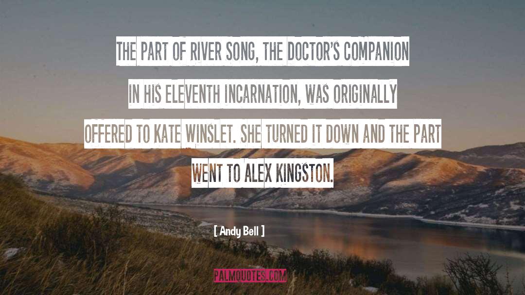 Andy Bell Quotes: The part of River Song,