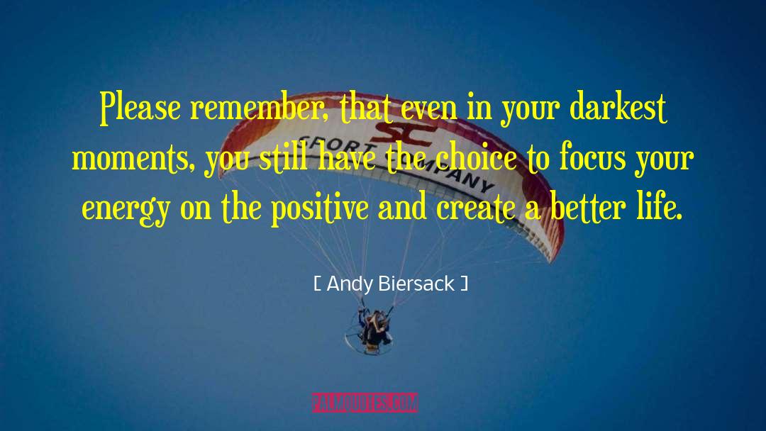 Andy Biersack Quotes: Please remember, that even in