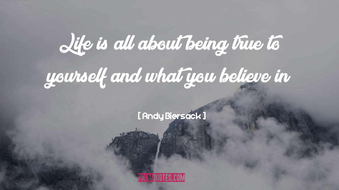 Andy Biersack Quotes: Life is all about being