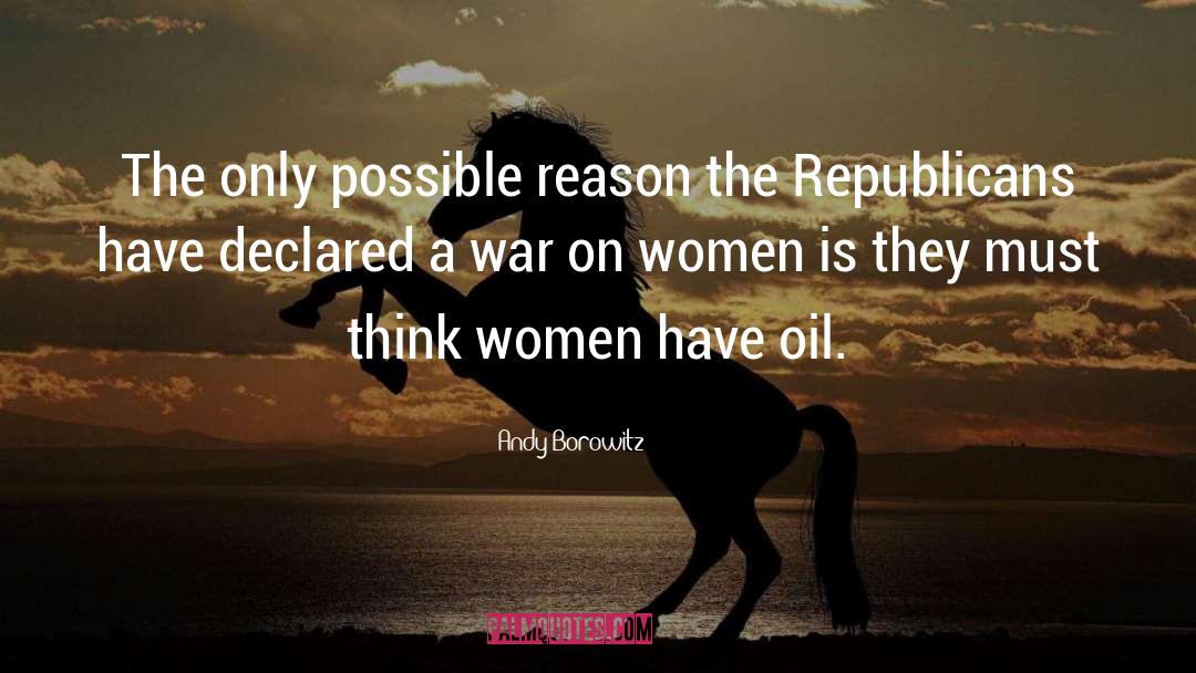 Andy Borowitz Quotes: The only possible reason the