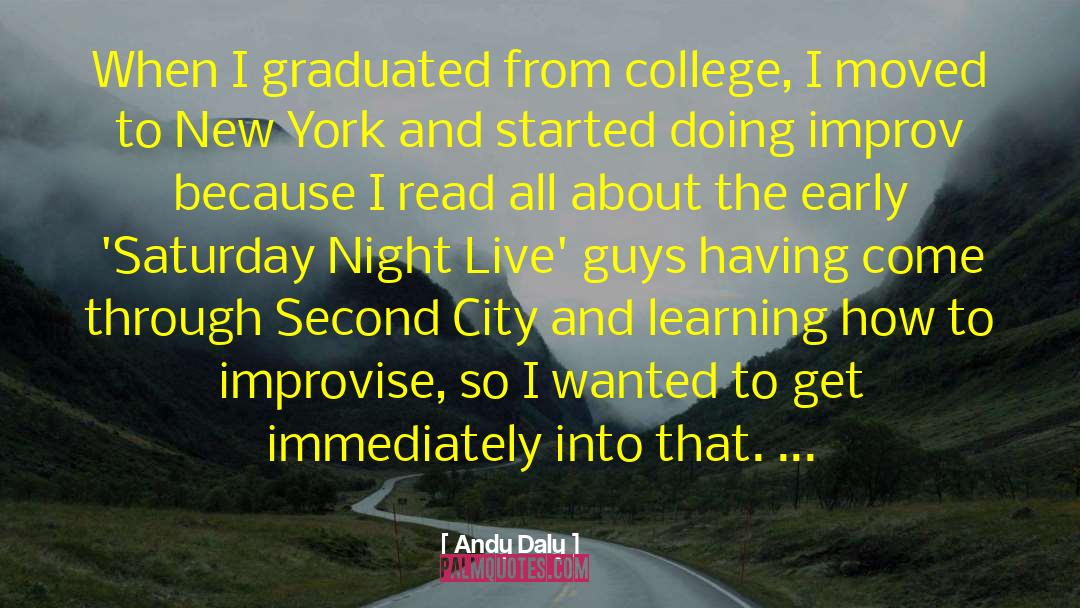 Andy Daly Quotes: When I graduated from college,