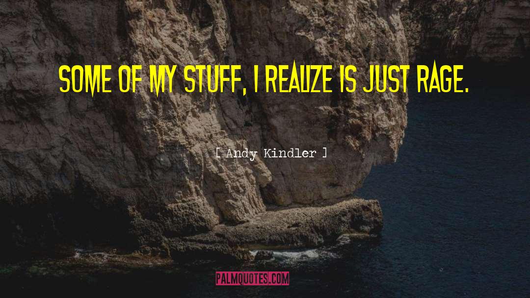 Andy Kindler Quotes: Some of my stuff, I