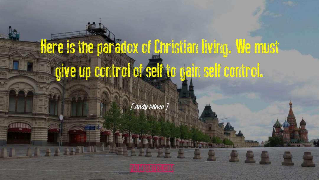 Andy Mineo Quotes: Here is the paradox of