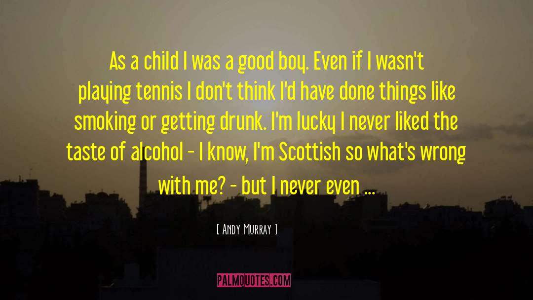 Andy Murray Quotes: As a child I was