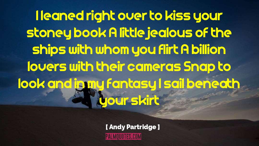 Andy Partridge Quotes: I leaned right over to