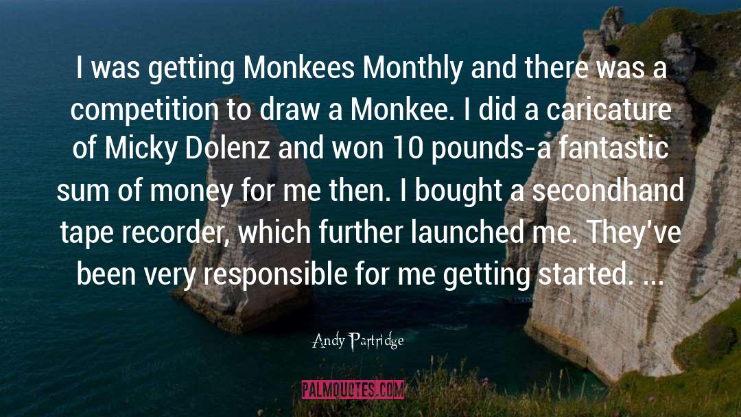 Andy Partridge Quotes: I was getting Monkees Monthly