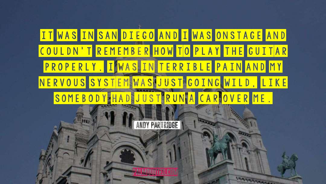 Andy Partridge Quotes: It was in San Diego