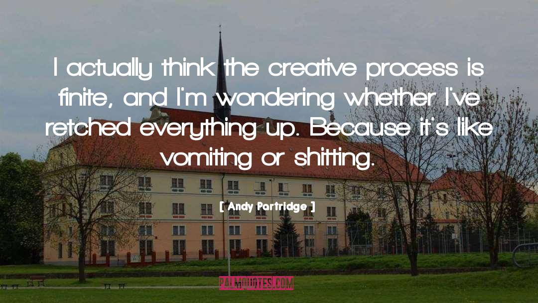 Andy Partridge Quotes: I actually think the creative