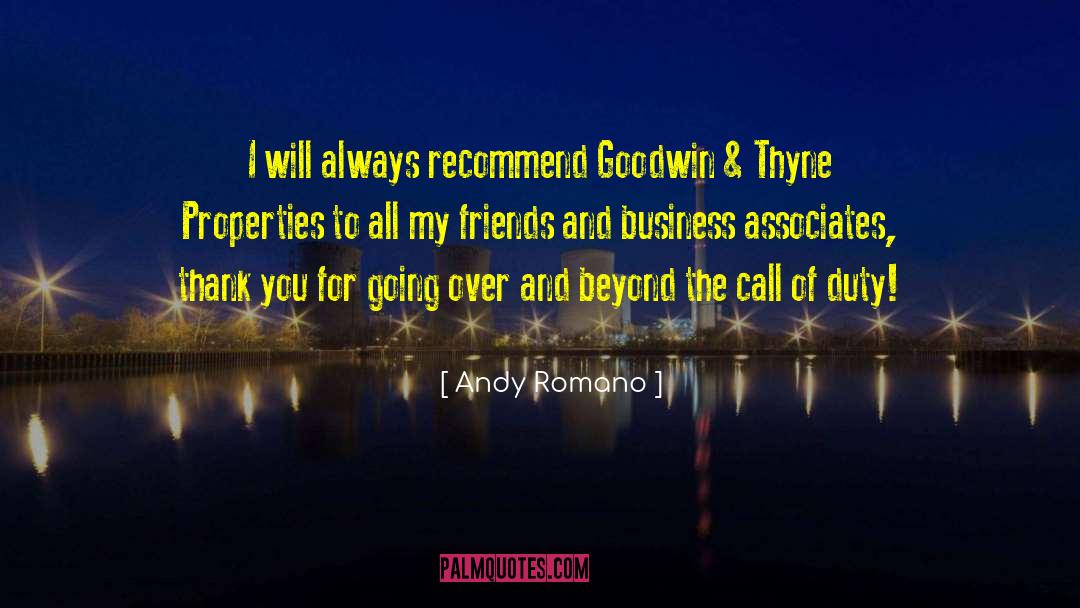 Andy Romano Quotes: I will always recommend Goodwin
