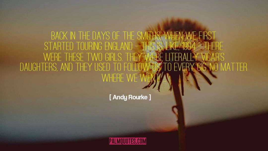 Andy Rourke Quotes: Back in the days of