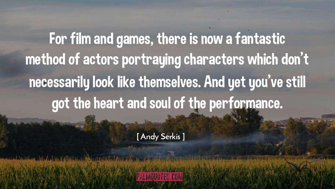 Andy Serkis Quotes: For film and games, there