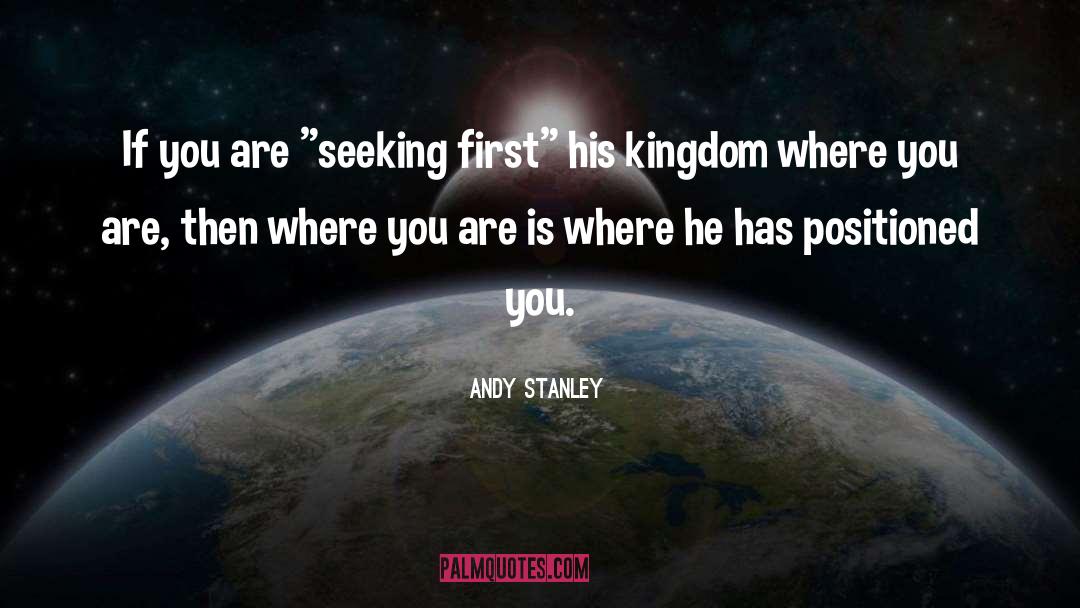 Andy Stanley Quotes: If you are 