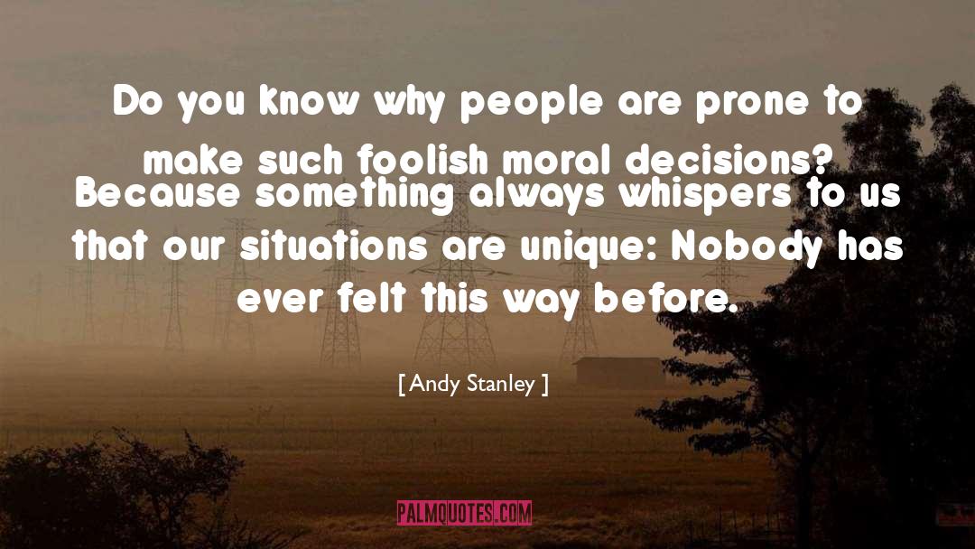Andy Stanley Quotes: Do you know why people