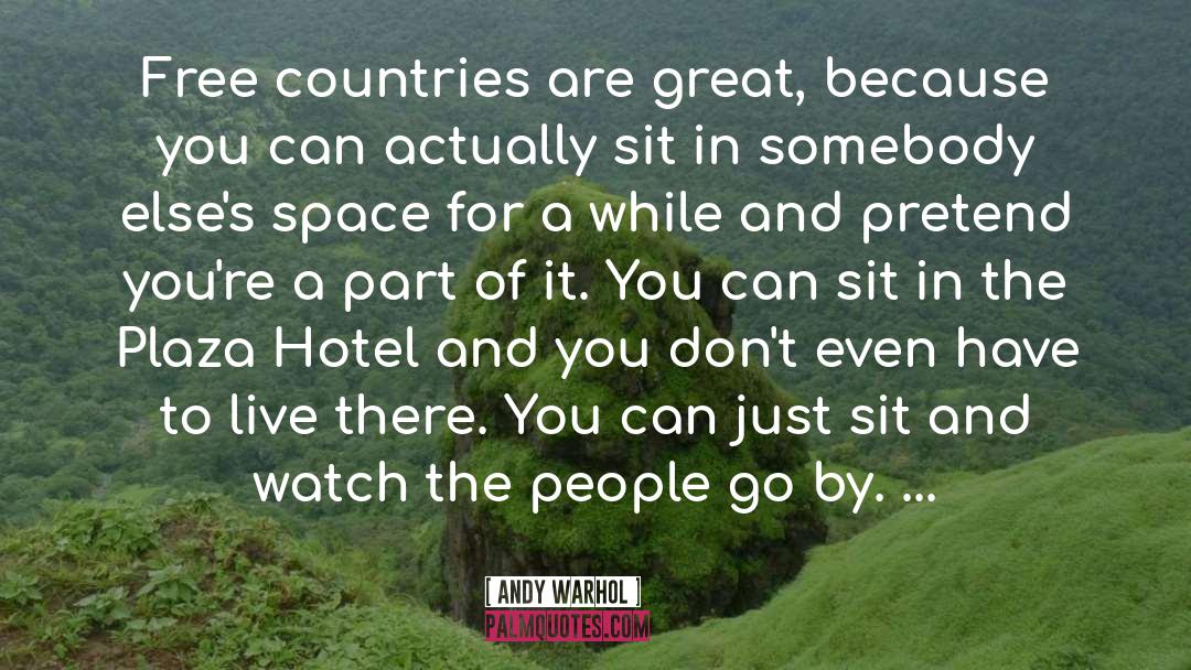 Andy Warhol Quotes: Free countries are great, because