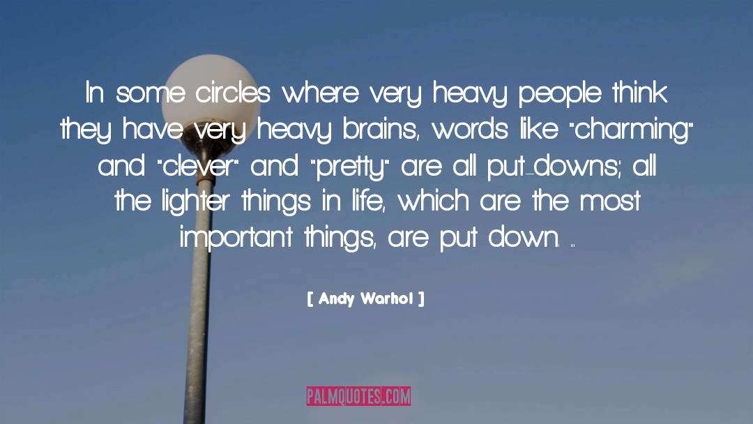 Andy Warhol Quotes: In some circles where very