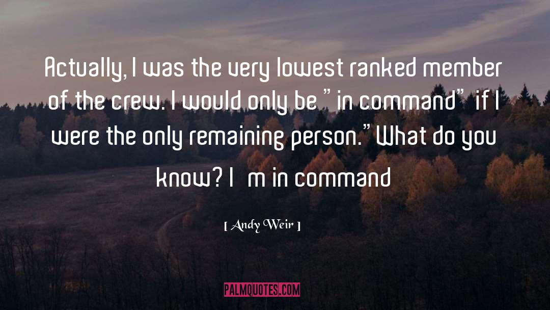 Andy Weir Quotes: Actually, I was the very