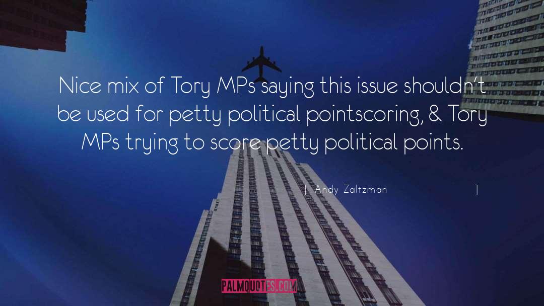 Andy Zaltzman Quotes: Nice mix of Tory MPs