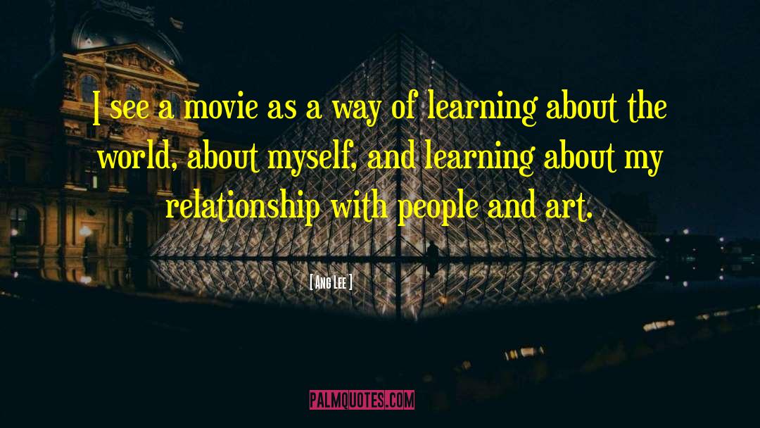 Ang Lee Quotes: I see a movie as