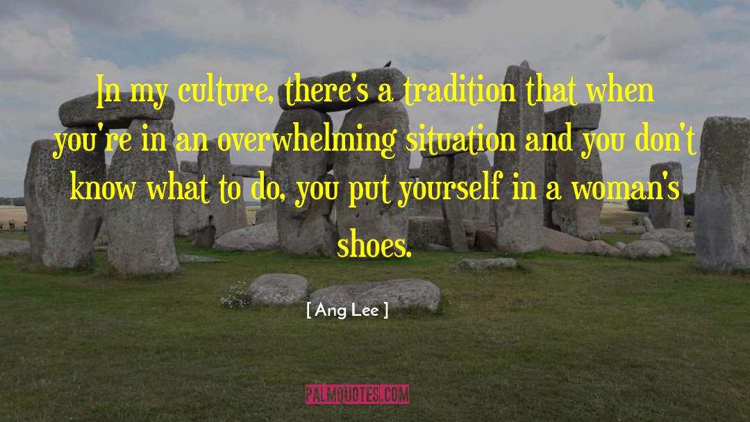 Ang Lee Quotes: In my culture, there's a