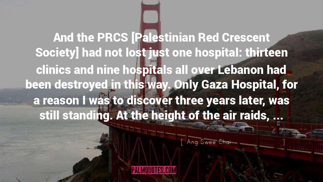 Ang Swee Chai Quotes: And the PRCS [Palestinian Red