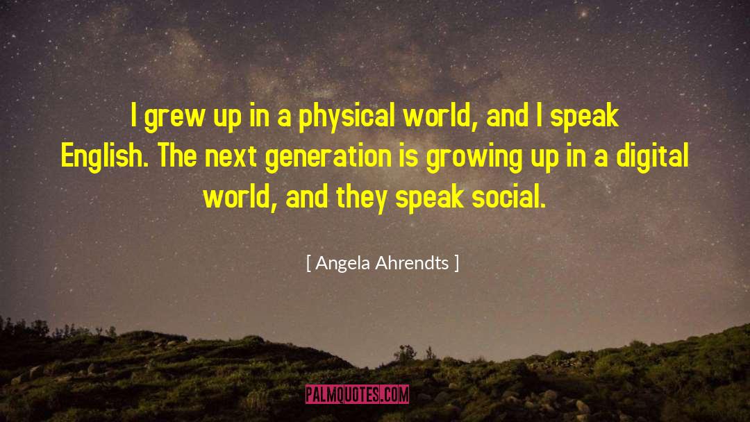 Angela Ahrendts Quotes: I grew up in a