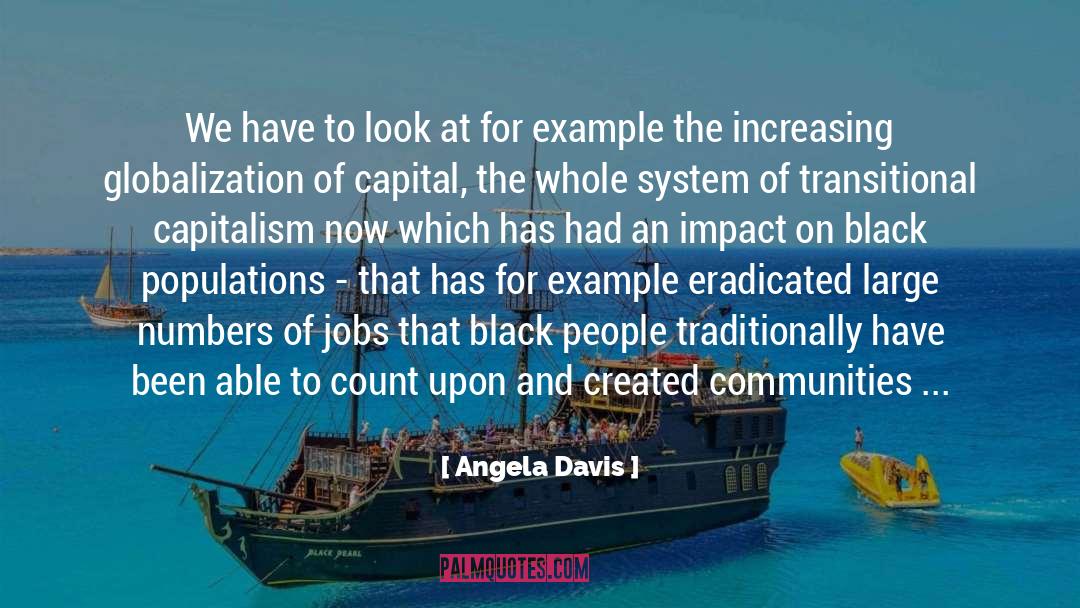 Angela Davis Quotes: We have to look at