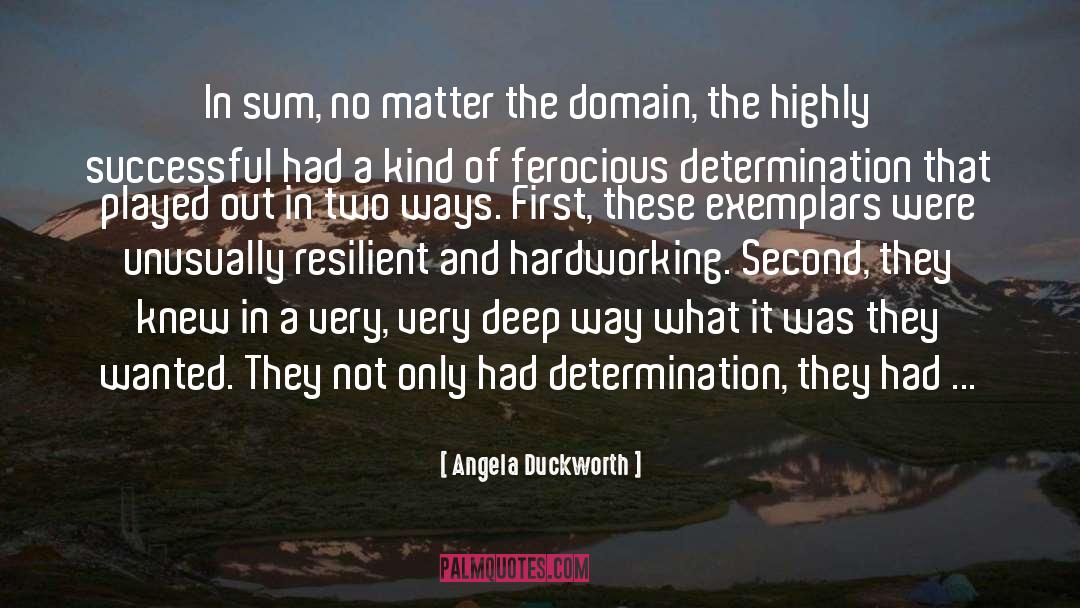 Angela Duckworth Quotes: In sum, no matter the
