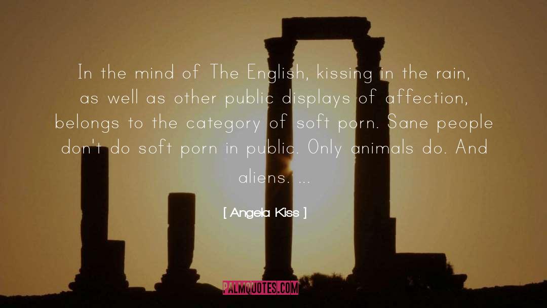 Angela Kiss Quotes: In the mind of The