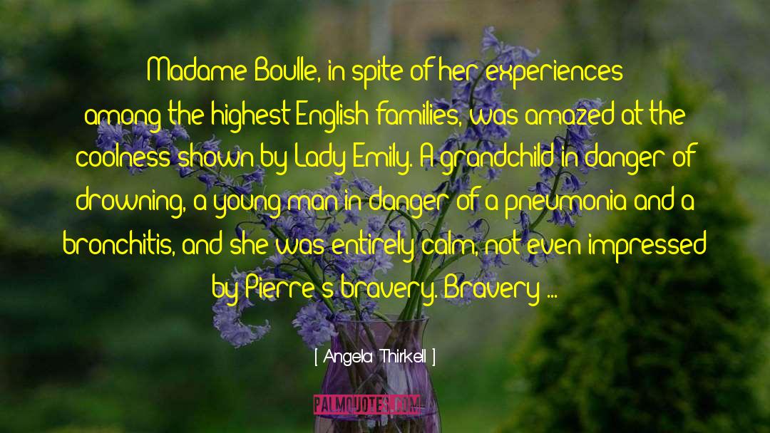 Angela Thirkell Quotes: Madame Boulle, in spite of