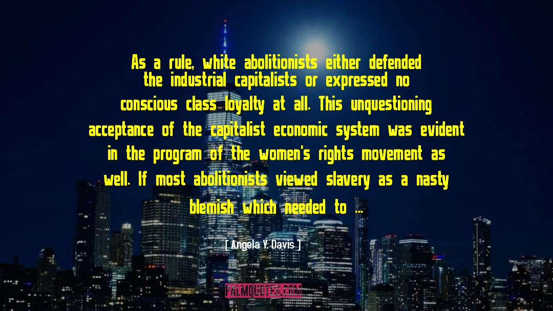 Angela Y. Davis Quotes: As a rule, white abolitionists