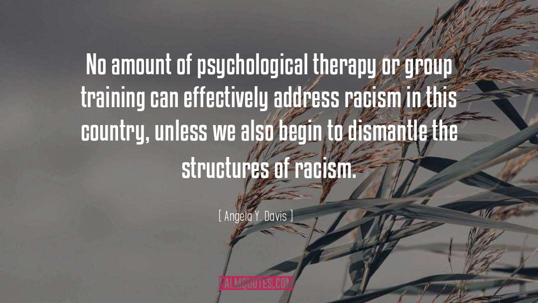 Angela Y. Davis Quotes: No amount of psychological therapy
