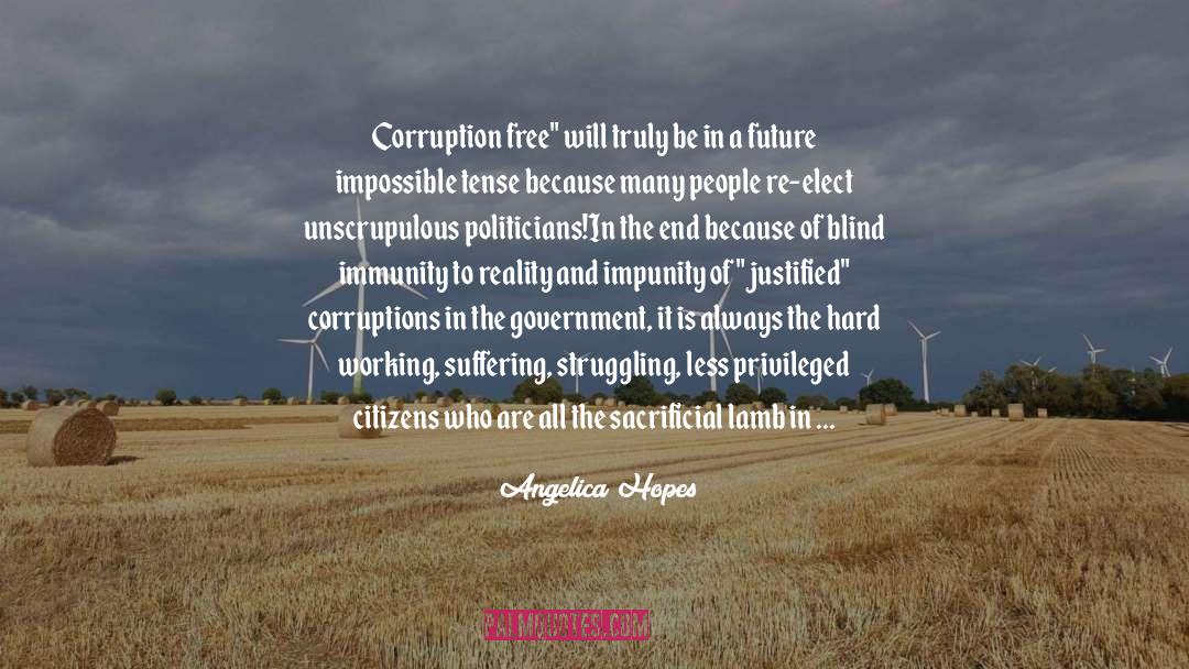 Angelica Hopes Quotes: Corruption free